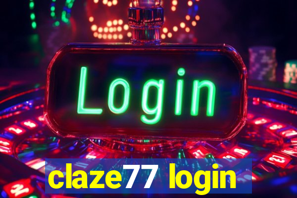 claze77 login